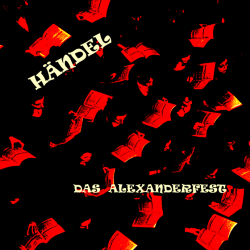 Händel – Alexanderfest
